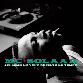 Qui sème le vent récolte le tempo by MC Solaar