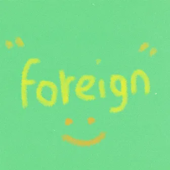 Foreign by Swoodeasu