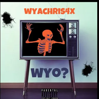 wyo? by Wyachris4x