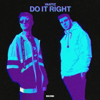 Do It Right by Vantiz