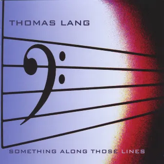 Something Along Those Lines by Thomas Lang