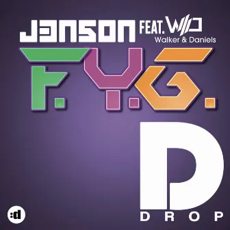 F.Y.G. (feat. Walker & Daniels) by j3n5on