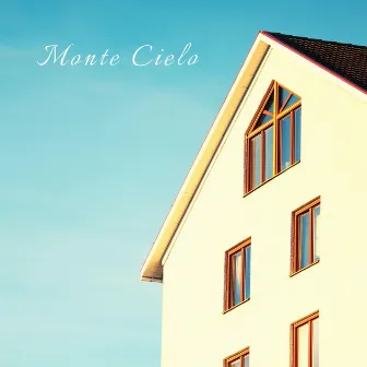 Our New Home by Monte Cielo