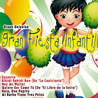 Gran Fiesta Infantil by Grupo Golosina