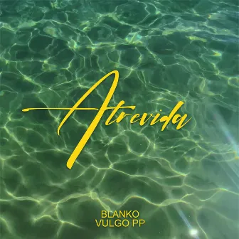 Atrevida by Blanko