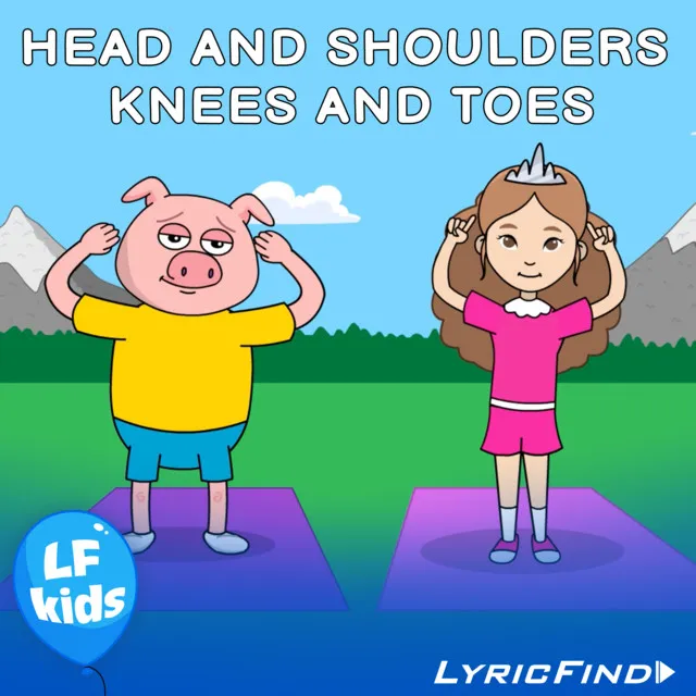 Head Shoulders Knees and Toes