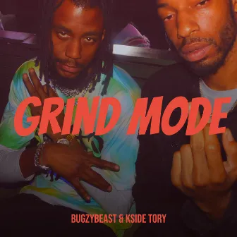 Grind Mode by KSide Tory