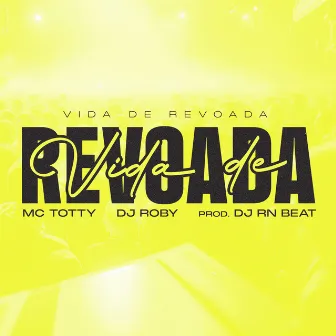 Vida de Revoada by DJ ROBY ORIGINAL