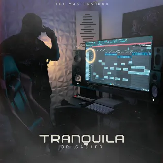 Tranquila by Brigadier