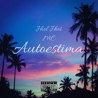 Autoestima by MC Jhol Jhol