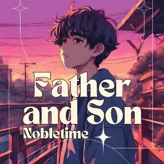 Father and Son by Nobletime