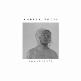 Ambivalência by Unknown Artist