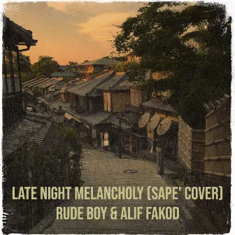 Late Night Melancholy (Sape' Cover) by Alif Fakod