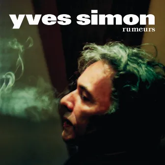 Rumeurs by Yves Simon