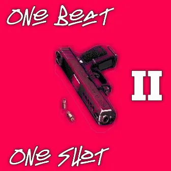 One Beat, One Shot II by Ice Beatz