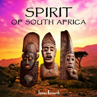 Spirit of South Africa by James Kenneth