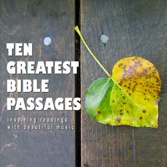 Ten Greatest Bible Passages by Peter J. Wheeler