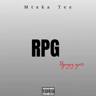 R.P.G by Mtaka Tee