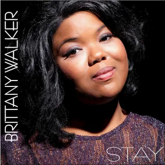 Stay (Unplugged Version) by Brittany Walker