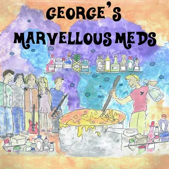 George's Marvellous Meds by George Daniell