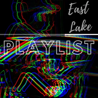 East Lake Playlist by Renzo the Chef