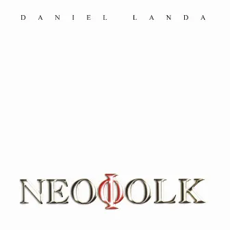 Neofolk by Daniel Landa