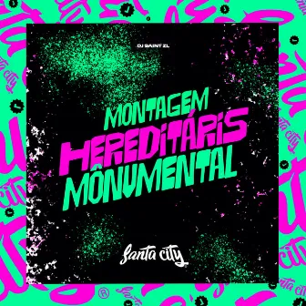 Hereditáris Monumental by DJ SAINT ZL