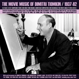 The Movie Music Of Dimitri Tiomkin 1937-62 by Dimitri Tiomkin