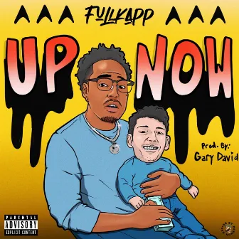 Up Now by FullKapp