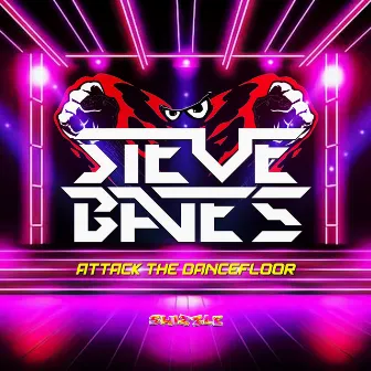 Attack the Dancefloor by Steve Bates