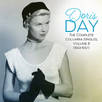 The Complete Columbia Singles, Volume 6 (1953-1957) by Doris Day