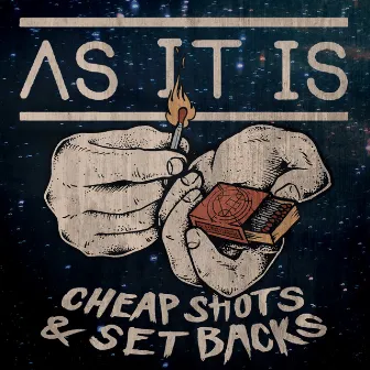 Cheap Shots & Setbacks by AS IT IS