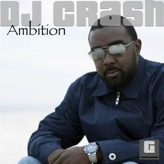 Ambition by Dj Crash