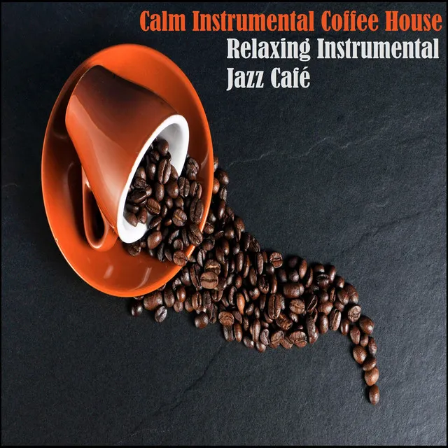 Calm Instrumental Coffee House