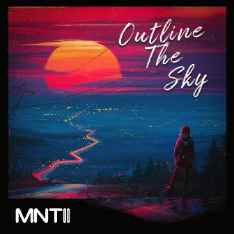 Outline The Sky (Radio Edit) by MNTLL