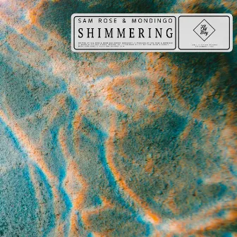 Shimmering by Sam Rose