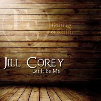 Let It Be Me by Jill Corey