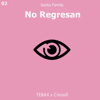 No Regresan by TEBAX