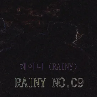 Rainy No.09 by Rainy