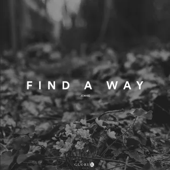 Find A Way by JOMAQ