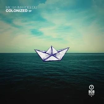 Colonized EP by Mic Meimaroglou