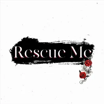 Rescue Me by Joe Borowsky