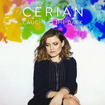 Caught in the Dark by Cerian