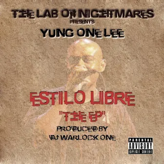 Estilo Libre the EP by DJ Warlock One