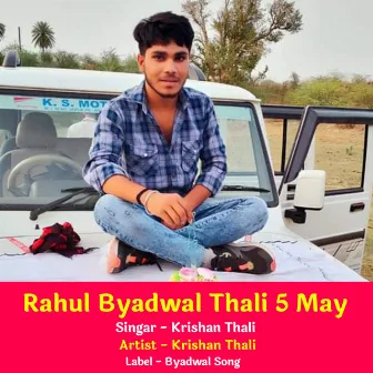 Rahul Byadwal Thali 5 May by Krishan Thali