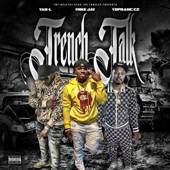 Trench Talk by Mike Jay