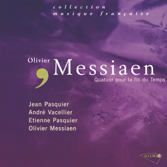 Messiaen: Quatuor pour la fin du Temps by Jean Pasquier