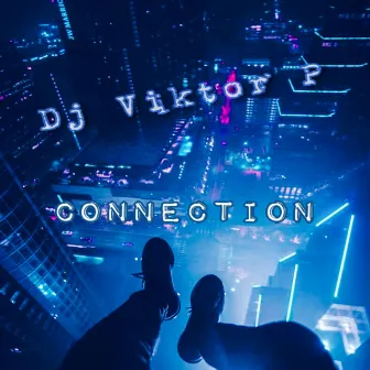 Connection (Back to the 2000s) [Radio Edit] by Dj Viktor P