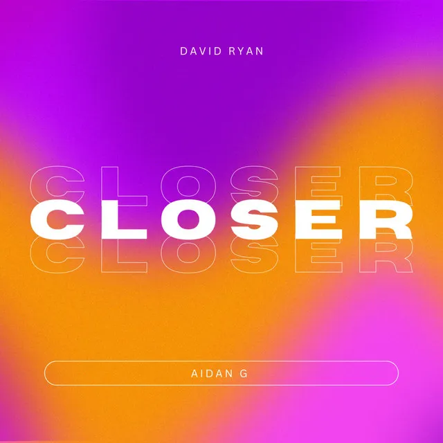 Closer