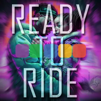 Ready to Ride by Dre Lane